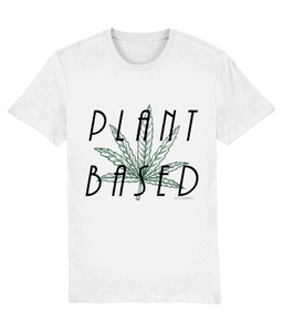 Plant Based - Unisex T-Shirt